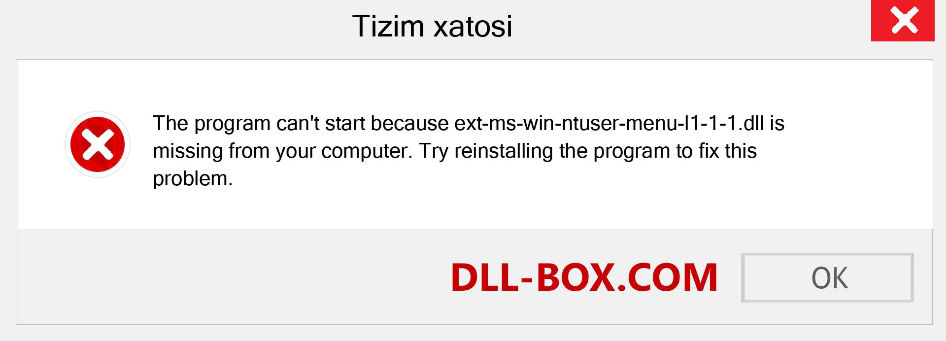 ext-ms-win-ntuser-menu-l1-1-1.dll fayli yo'qolganmi?. Windows 7, 8, 10 uchun yuklab olish - Windowsda ext-ms-win-ntuser-menu-l1-1-1 dll etishmayotgan xatoni tuzating, rasmlar, rasmlar